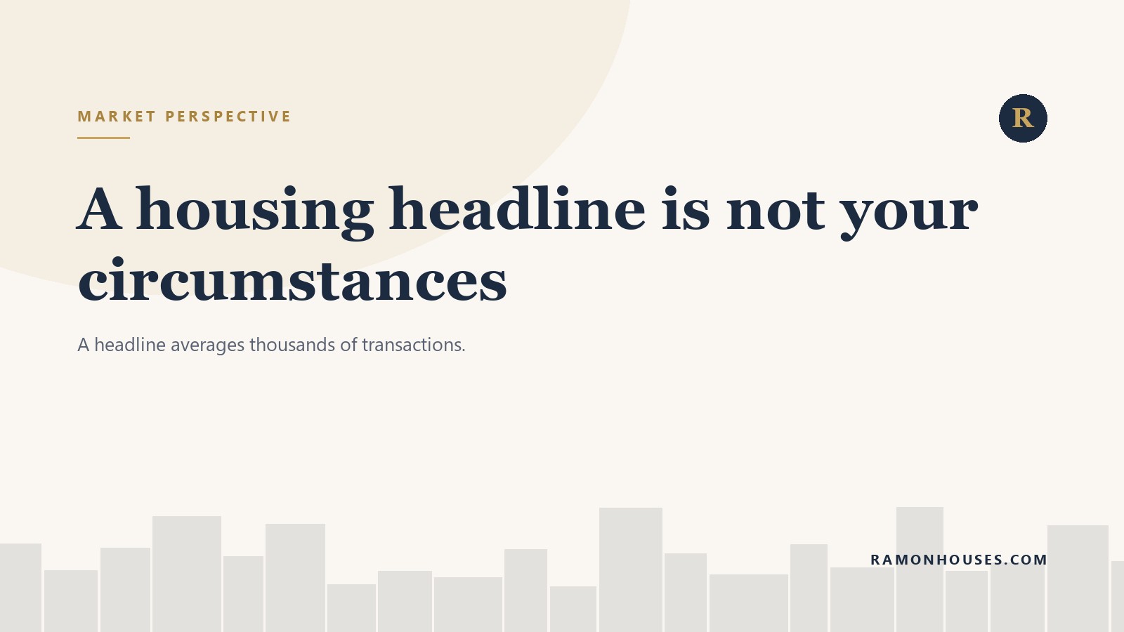 A housing headline is not your circumstances