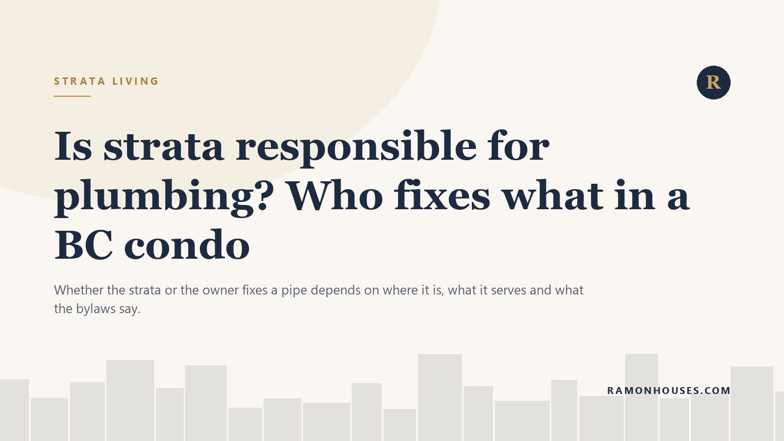 Is strata responsible for plumbing? Who fixes what in a BC condo